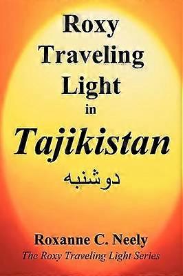 Roxy Traveling Light in Tajikistan