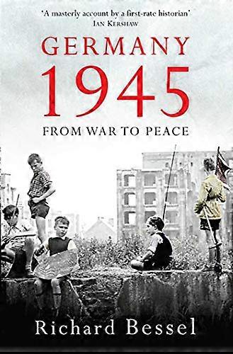 Germany 1945: From War to Peace