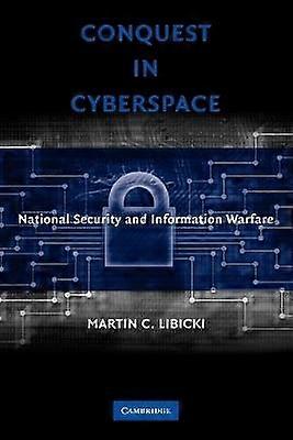 Conquest in Cyberspace National Security and Information Warfare