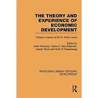 Teoria i doświadczenie rozwoju gospodarczego: eseje na cześć Sir Arthura Lewisa (Routledge Library Editions: Development)
