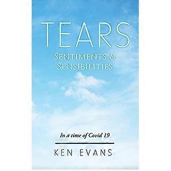 Tränen: Empfindungen und Sensibilitäten
