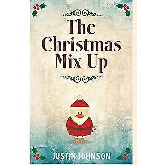 The Christmas Mix Up (Justin's Christmas Stories)
