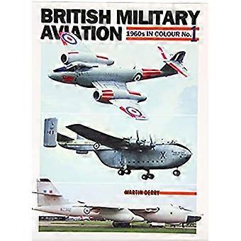 Britische militärische Luftfahrt: Nr. 1: der 1960er Jahre in Farbe