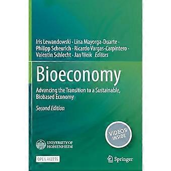 Bioeconomy : Advancing the Transition to a Sustainable, Biobased Economy