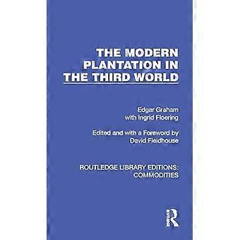 The Modern Plantation in the Third World