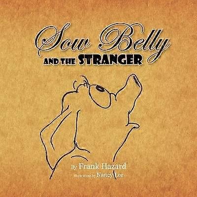 Sow Belly and the Stranger