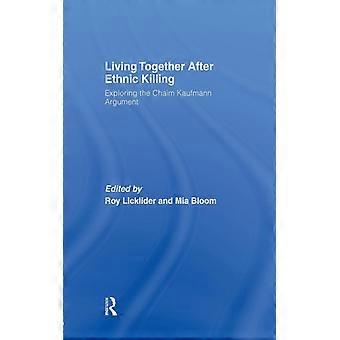 Vivendo Juntos Após Massacres Étnicos: Explorando o Argumento de Chaim Kaufman - Taylor & Francis Ltd - Brochura - Livro em Inglês - História