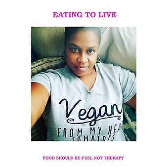Comer para vivir: mi viaje vegano