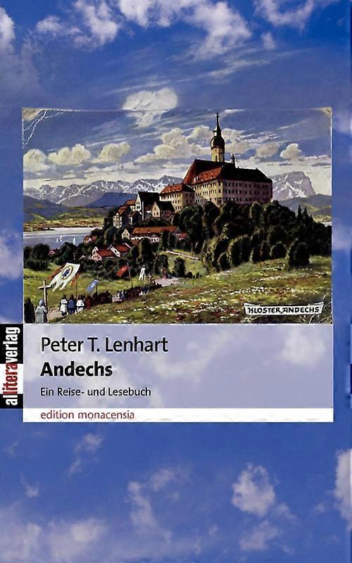 Andechsein Reise- Und Lesebuch