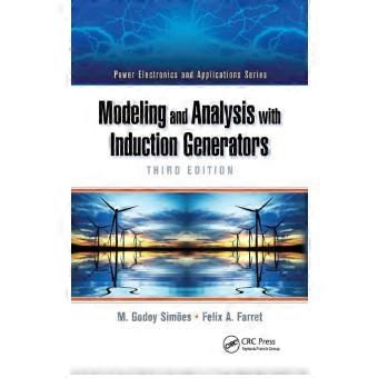 Modeling And Analysis With Induction Generators