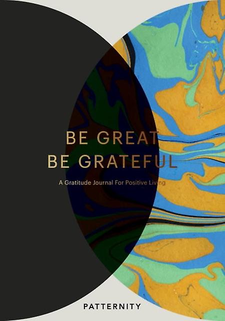 Be Great Be Grateful by PATTERNITY Paperback