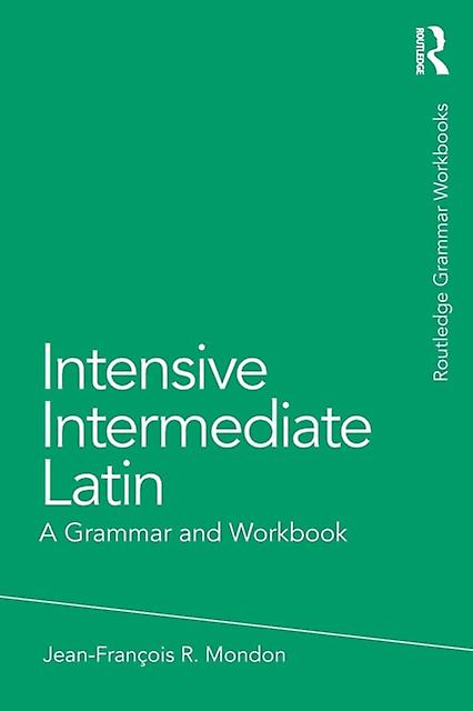 Intensive Intermediate Latin by Mondon & JeanFrancois Minot State University & USA. Paperback