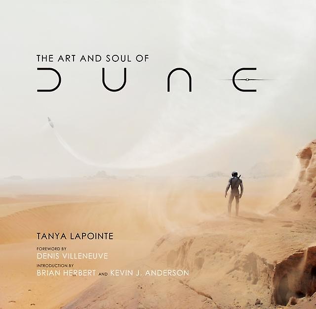 The Art And Soul Of Dune by Tanya Lapointe Hardback Book