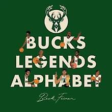 Bucks Legends Alphabet - Beck Feiner - Biography: sport - Alphabet Legends - Hardback
