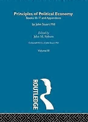 Collected Works of John Stuart Mill