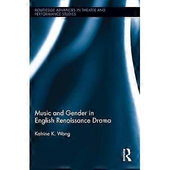 Musik und Geschlecht im englischen Renaissance-Drama