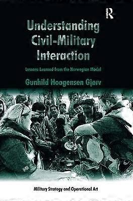 Understanding Civil-Military Interaction
