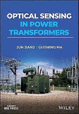 Optical Sensing in Power Transformers
