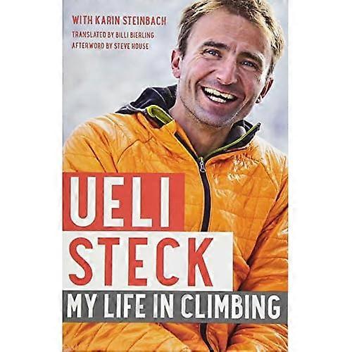 Ueli Steck: Mein Leben im Klettern