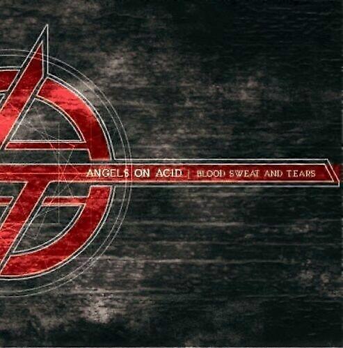 Angels on Acid Blood Sweat amp Tears CD