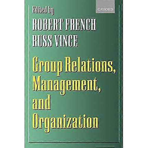 Group Relations, Management, and Organization
