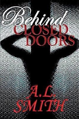 Behind Closed Doors