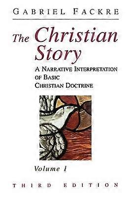 A Narrative Interpretation of Basic Christian Doctrine