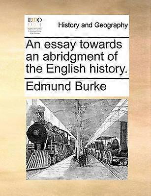 An essay towards an abridgment of the English history