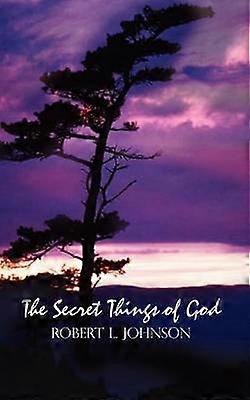 The Secret Things of God