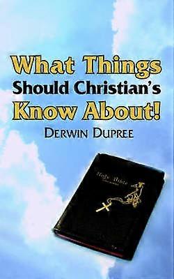 What Things Should Christian's Know About!