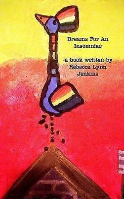 Dreams For An Insomniac