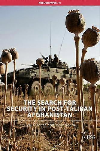 The Search for Security in Post Taliban Afghanistan