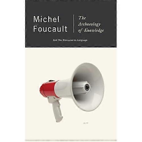 Archaeology of Knowledge : and the Discourse on Language