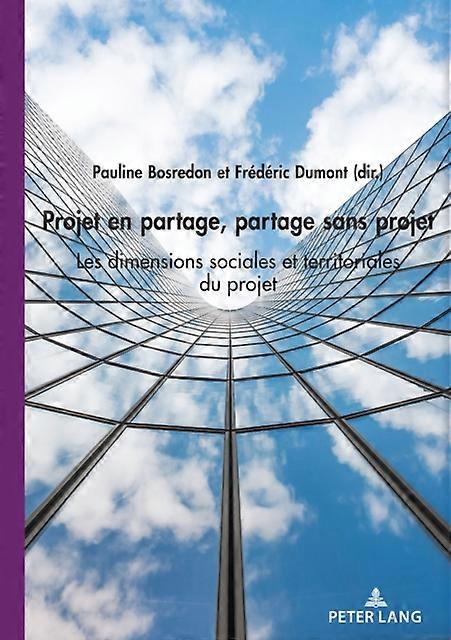 Projet En Partage Partage Sans Projet Paperback