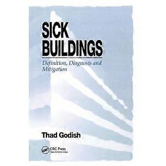 Sick Buildings Definition Diagnosis And Mitigation - Thad Godish - Paperback - en Book