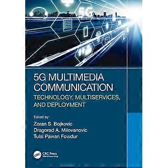 5g Multimedia Communication Technology Multiservices And Deployment - Taylor & Francis Ltd