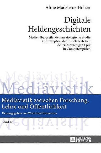 Digitale Heldengeschichten by Aline Madeleine Holzer Hardback Book