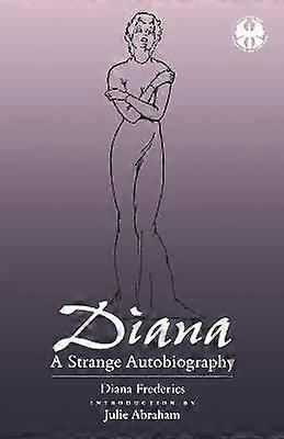 Diana - A Strange Autobiography