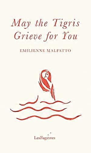 May the Tigris Grieve for You