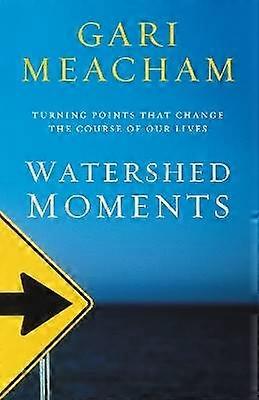 Watershed Moments