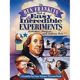 Ben Franklinin kirja helpoista ja uskomattomista kokeista