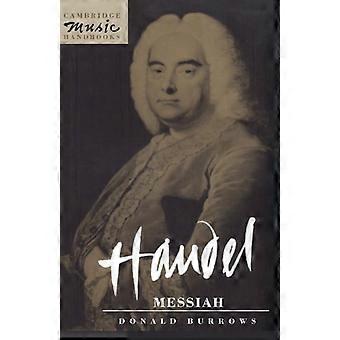Handel: Messiah (Cambridge Music Handbooks) (Cambridge Music Handbooks)