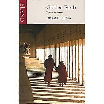 Gouden Earth: Reizen in Birma