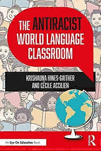 The Antiracist World Language Classroom
