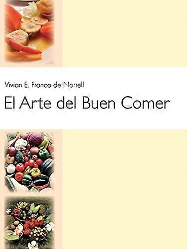 El Arte del Buen Comer