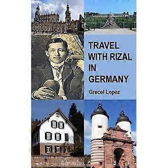 Reisen mit Rizal in Deutschland