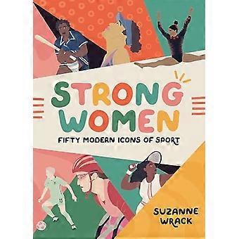 Sterke vrouwen: inspirerende atleten op de top van hun kunnen