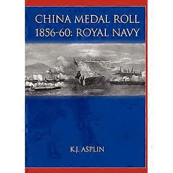 Rouleau de médailles de Chine 1856-60 : Royal Navy : y compris la marine indienne