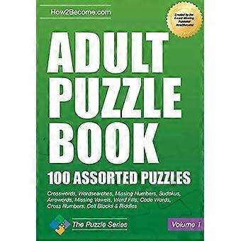 Erwachsenen Puzzle-Buch: 100 verschiedene Rätsel