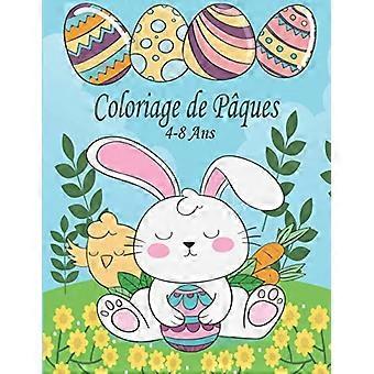 Coloriage de Paques 4-8 Svar: aktivitet livre de paques a colorier ( Coloriages droles d'oeufs et de lapins )